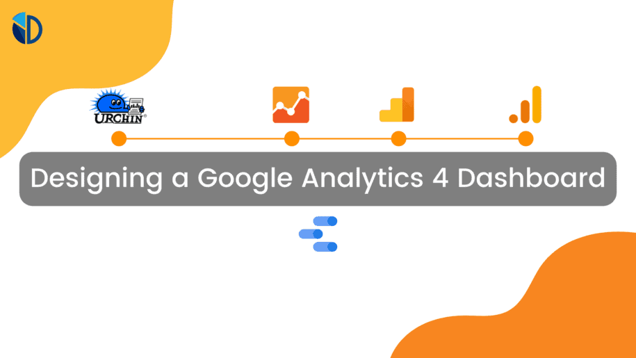 Designing a Google Analytics 4 Dashboard - Data Bloo